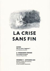 Notes & Morceaux choisis N° 9, Automne 2009 : La crise sans fin - Amiech Matthieu - Wright Mills Charles