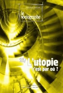 Le sociographe N° 26, Mai 2008 : L'utopie, c'est par où ? - Schmitt Guy - Paturet Jean-Bernard - Bouve Catheri