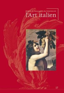 Bulletin de l'Association des Historiens de l'Art Italien N° 17 - Bassani Pacht Paola - Papi Gianni - Contini Robert