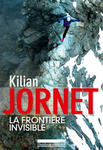 La frontière invisible - Jornet Kilian - Confuron Anne