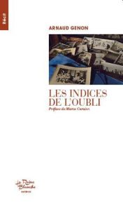 Les indices de l'oubli - Genon Arnaud - Castan Hugues