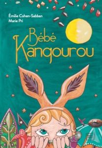 Bébé kangourou - Cohen-Sabban Emilie - Pri Marie