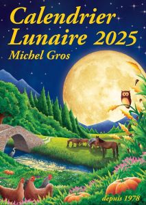 Calendrier lunaire. Edition 2025 - Gros Michel - Gros Clément