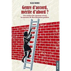 Genre d'accord, mérite d'abord ? Une analyse des opinions envers les mesures de discrimination posit - Faniko Klea