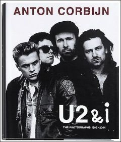 U2& i. The photographs 1982-2004 - Corbijn Anton