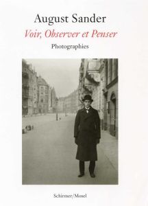 Voir, Observer, Penser - Sander August