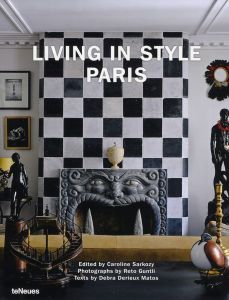 Living in style Paris. Edition français-anglais-allemand - Sarkozy Caroline - Guntli Reto - Derieux Matos Deb