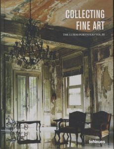 Collecting Fine Art. Volume 2, The Lumas portfolio, Edition français-anglais-allemand - Dander Heike - Harig Stefanie - Ullrich Marc - Wag