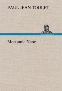 Mon amie Nane - Toulet Paul jean