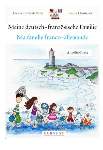 Ma famille franco-allemande. Edition bilingue français-allemand - Guetz Aurélie