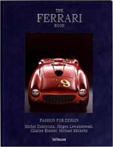 The Ferrari Book. Passion for Design, Edition bilingue français-anglais - Zumbrunn Michel - Lewandowski Jürgen - Blunier Cha