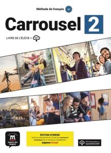 Méthode de français Carrousel 2 A2. Livre de l´élève + MP3, édition hybride - Barbera Christelle - Quétel Amandine - Pozzi Laura