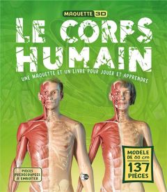 Le Corps Humain. Une maquette et un livre pour jouer et apprendre - COLLECTIF