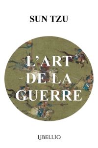 L'art de la guerre - Tzu Sun