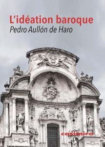 L'Idéation baroque - Aullon de Haro Pedro - Tocut Evelyne