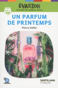 Evasion - Un parfum de printemps 2ed - Gallier Thierry