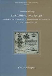 ARCHIPEL DES EPICES - Huetz de Lemps Xavier