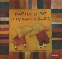 Martin le rat et Marion la souris - Nuñez Marisa - Cimatoribus Alessandra - Ortega Fra