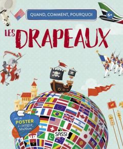 Les drapeaux. Avec un poster à l'intérieur 50X70 cm - Bonaguro Valentina - Trevisan Irena - Cerato Matti