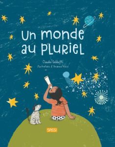 Un monde au pluriel - Alessi Arianna - Gobbetti Claudio - Negrel Sarah