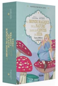 Le tarot de la forêt magique. Contes, folklore et botanique - Lattari Cécilia. Varetto Giulia