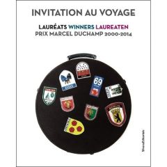 Invitation au voyage. Lauréats Prix Marcel Duchamp 2000-2014, édition français-anglais-néerlandais - Pacquement Alfred - Fol Carine