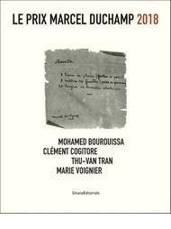 Le prix Marcel Duchamp 2018. Mohamed Bourouissa, Clément Cogitore, Thu-Van Tran, Marie Voignier, Edi - Golasseni Chiara - Ansani Lorena