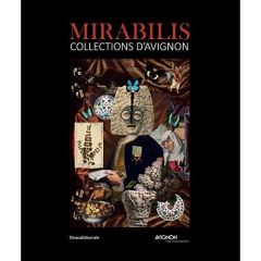 Mirabilis. Collections d'Avignon, Edition bilingue français-anglais - Picard Pascale