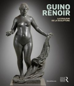 Guino - Renoir. La couleur de la sculpture - Picard Pascale - Le Normand-Romain Antoinette