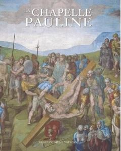 La Chapelle Pauline - Paolucci Antonio - Nesselrath Arnold - De Luca Mau