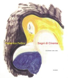 SEGNI DI CINEMA - 50 DISEGNI 1954-1993 - FELLINI FEDERICO