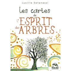 Les cartes de l'esprit des arbres - Satanassi Lucilla - Di Stefano Marylène