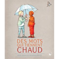 Des mots qui tiennent chaud - Kobald Irena - Blackwood Freya - Crouzet Pierrette