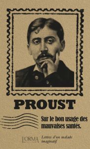 Sur le bon usage des mauvaises santés. Lettres d’un malade imaginatif - Proust Marcel - Trabucchi Eusebio - Ménage Delphin