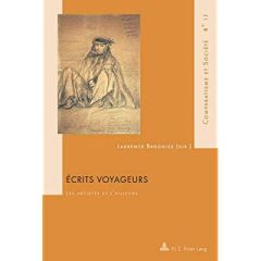 Ecrits voyageurs. Les artistes et l'ailleurs - Brogniez Laurence