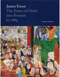 JAMES ENSOR, "THE ENTRY OF CHRIST INTO BRUSSELS IN 1889" - TRICOT XAVIER