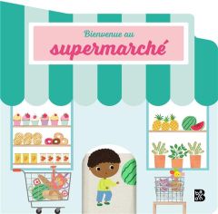 Bienvenue au supermarché - Lottie Dotty