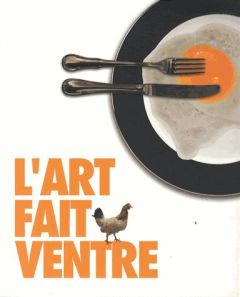 L'art fait ventre - Corbeau Jean-Pierre - Zwingerberger Jeanette - Bou