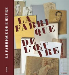 La fabrique de l'oeuvre - JAMES-SARAZIN ARIANE