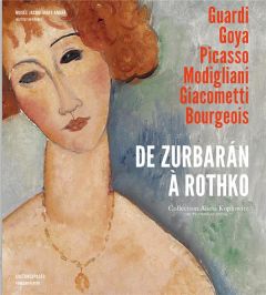 De Zurbaran à Rothko. Collection Alicia Koplowitz - Melendo Beltran Pablo - Curie Pierre - De Miguel R