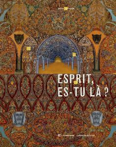 Esprit es-tu là ? Les peintres et les voix de l'au-delà - Faupin Savine - Boulanger Christophe - Aguilella C