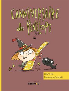 L'anniversaire de Pénélope - Bé Heyna - Carabelli Francesca