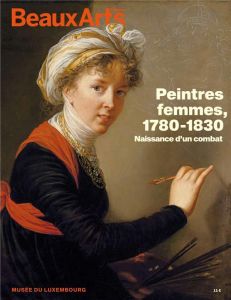 Peintres femmes, 1780-1830. Naissance d'un combat - Pommereau Claude