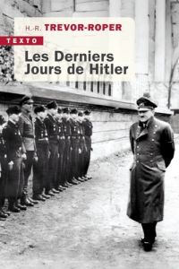 Les derniers jours de Hitler - Trevor-Roper Hugh-Redwald