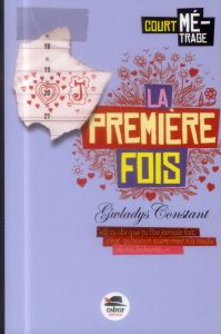 La première fois - Constant Gwladys