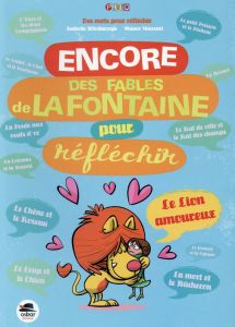 Encore des fables de La Fontaine pour réfléchir - Wlodarczyk Isabelle - Mazzari Mauro