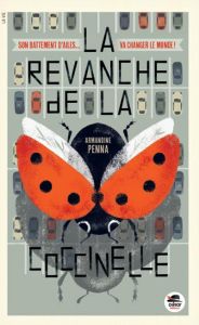 La revanche de la coccinelle - Penna Armandine