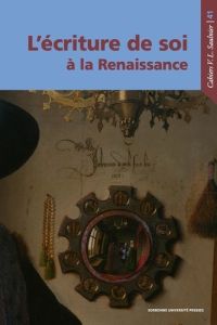 L'écriture de soi à la Renaissance - Desarbres Paul-Victor - Ferrer Véronique - Tarrête