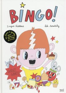 Bingo ! - Chabbert Ingrid - Scratchy Lili