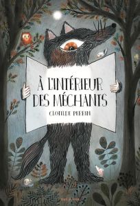 A l'intérieur des méchants. 3 à 6 ans - Perrin Clotilde